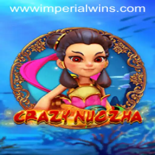 Exploring CrazyNuoZha: Imperial Wins in the Gaming World